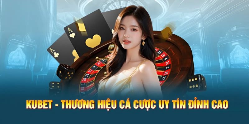 Những điểm nổi bật khi truy cập Kubet