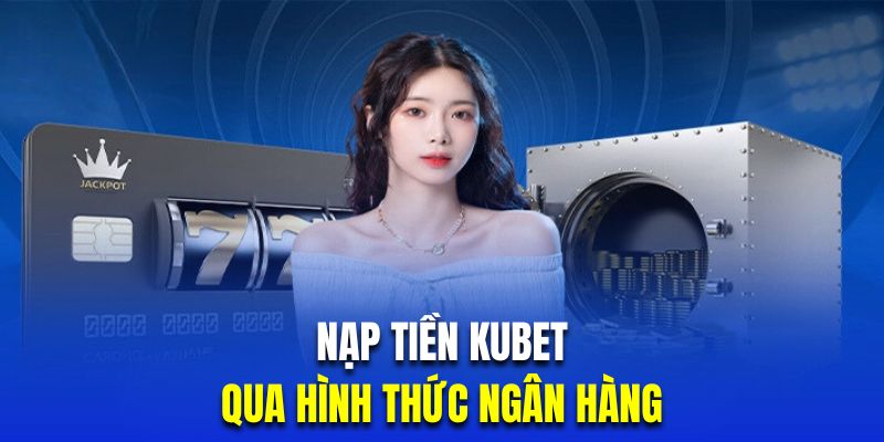 Thao tác gửi tiền nhà cái qua ngân hàng