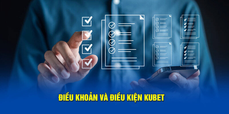 Điều khoản sử dụng KUBET giúp giảm thiểu các rủi ro