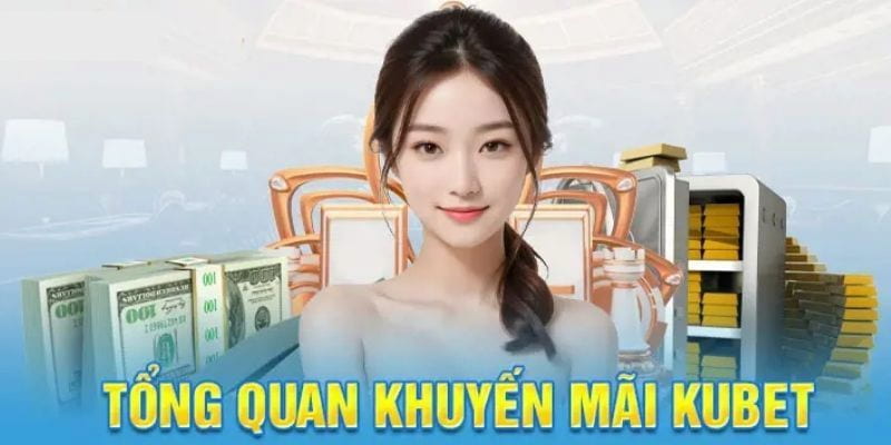 Khuyến mãi KUBET luôn được các người chơi săn đón